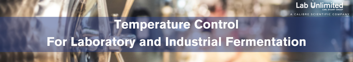 Temperature Control for Laboratory and Industrial Fermentation